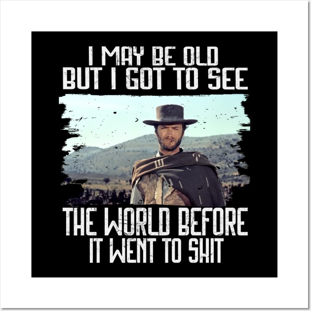 Clint Eastwood - Blondie The Outlaw Wall Art by locked on network podcast